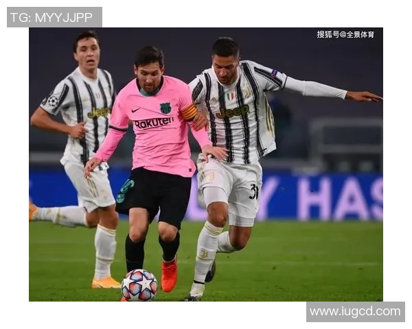 巴萨与尤文激战419精彩回顾与战术分析全景展现