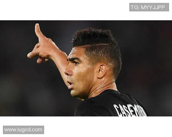 卡塞米罗的传奇之路：从巴西足球新星到欧洲顶级中场的蜕变与荣耀