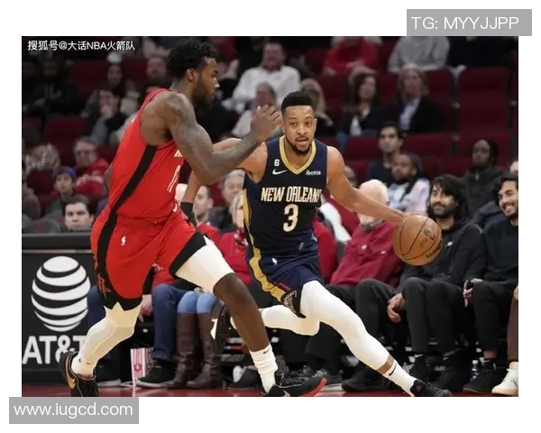 鹈鹕与火箭精彩对决录像回放18号全场亮点分析与精彩瞬间重温